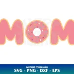 donut mom svg cricut