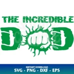 The Incredible Dad Hulk SVG Cricut