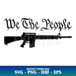 we the people gun svg cricut
