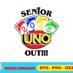 senior 2025 uno out svg cricut