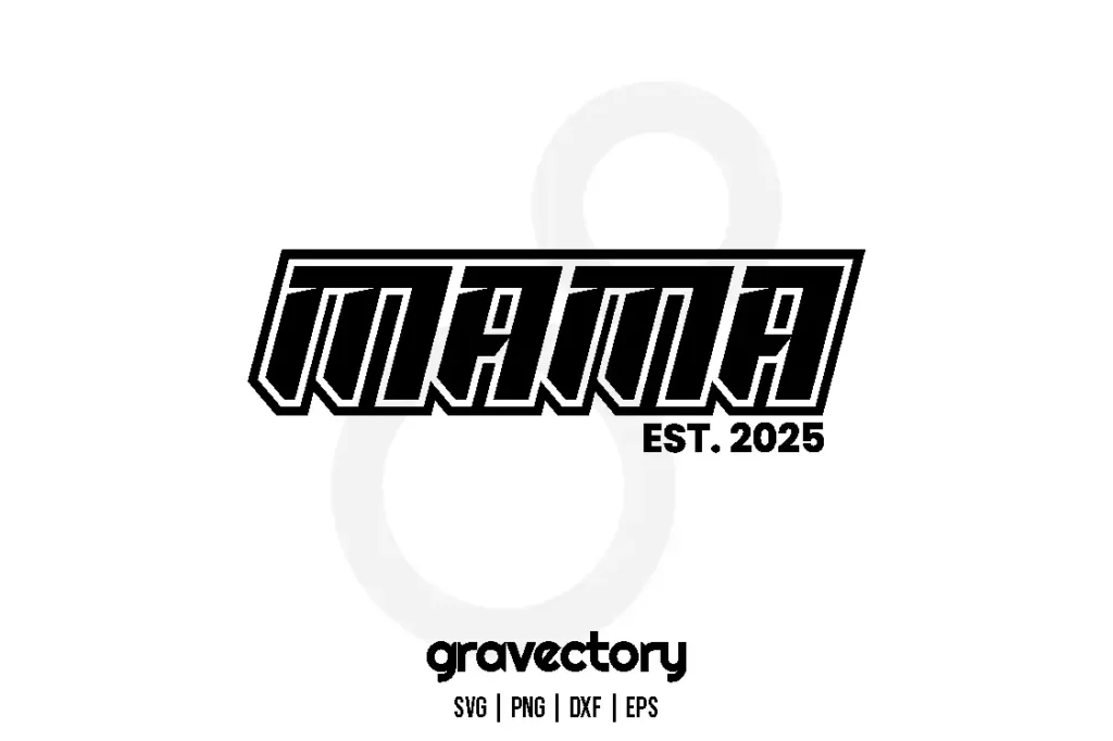 mama est 2025 svg free Free SVG