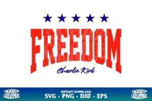 freedom charlie kirk svg