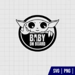 Baby Yoda On Board SVG