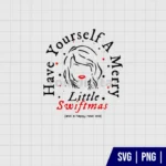 Have Yourself A Merry Little Swiftmas SVG