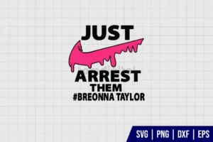 Just Arrest Them Breonna Taylor SVG