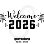 Welcome 2026 svg free cut file