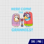 Here Come The Grannies Bluey SVG