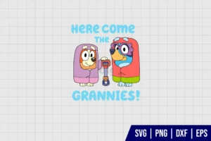 Here Come The Grannies Bluey SVG