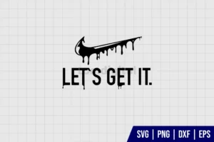 Nike Lets Get It SVG