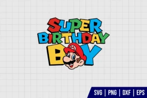 Super Birthday Boy Mario SVG Layered