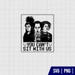 Wednesday Addams You Cant Sit With Us SVG
