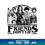 friends don't lie svg stranger things svg
