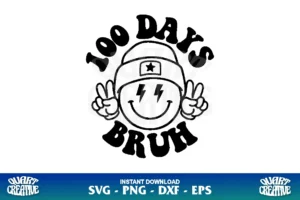 smiley face 100 days bruh svg cricut