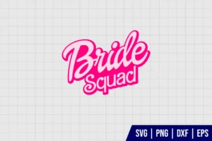 Bride Squad Barbie SVG