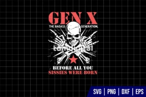 Retro X Generation Before All You Sissie SVG