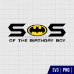 Sister Of The Birthday Boy Batman SVG