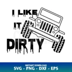 i like it dirty jeep svg cricut