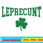 leprecunt svg st patricks day svg