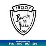 Troop Beverly Hills SVG Cricut