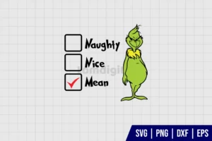 Grinch Naughty Nice Mean SVG