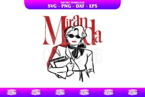 miranda the devils wears prada svg cricut