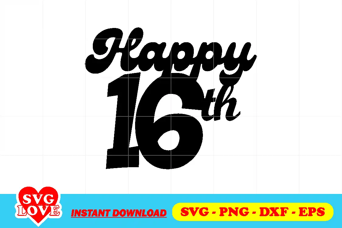 happy 16th birthday cake topper svg png printable happy 16th birthday cake topper svg png printable