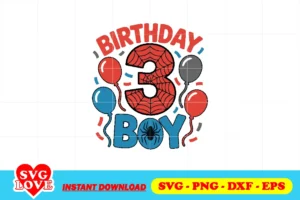 3rd birthday boy spider svg cake topper png