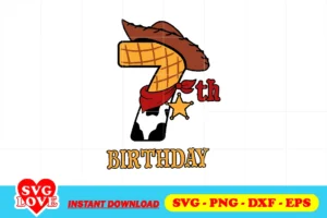7th birthday woody toy story svg png transparent