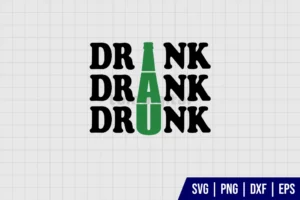 Drink Drank Drunk SVG