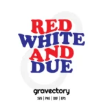 Red White And Due SVG Free
