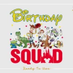 Birthday Squad Toy Story PNG Transparent