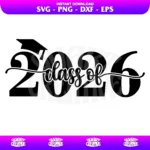 class of 2026 svg cut file