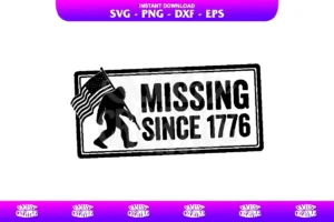 missing since 1776 svg cricut